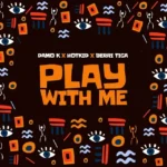 Damo K Play With Me ft Berri Tiga Hotkid
