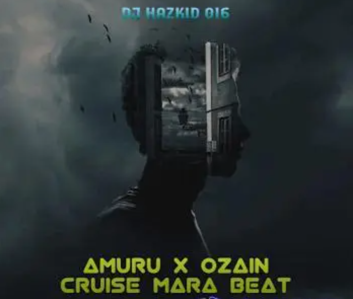 DJ Hazkid 016 - Amuru x Ozain Cruise Mara Beat